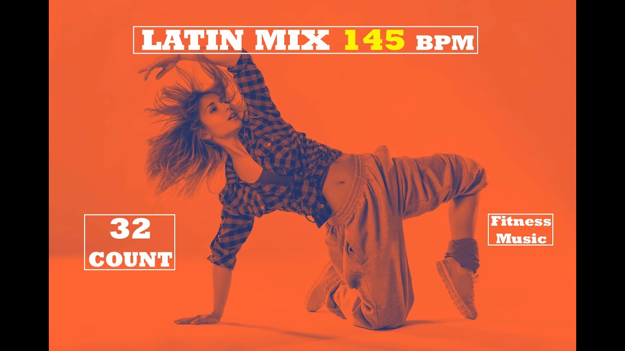 LATIN MIX 145 BPM 32 COUNT 💦 (new beginning)