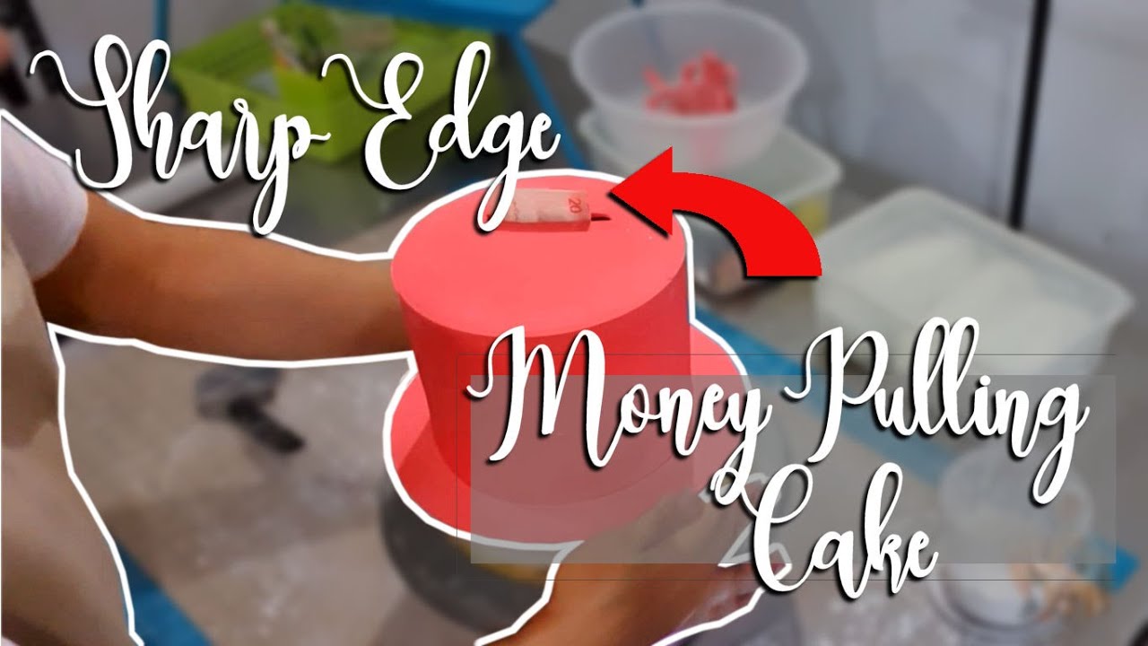 Tutorial: SHARP EDGE Money Pulling Cake