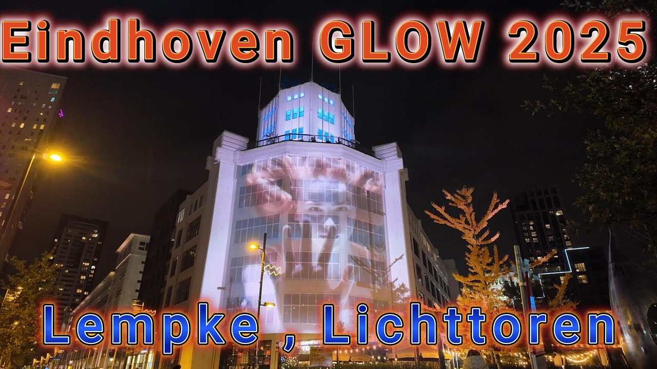 EINDHOVEN GLOW 2025 - Lempke , Lichttoren