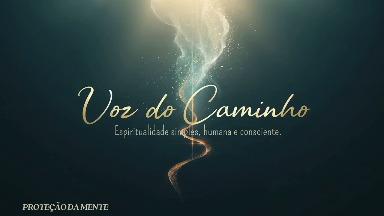 Voz do Caminho - Palavra - Proteção da Mente - Mensagem 20