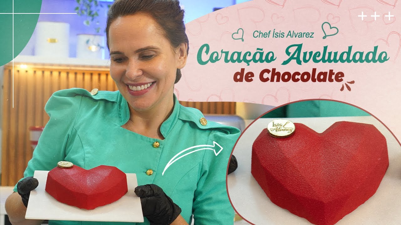 CORAÇÃO DE CHOCOLATE ❤️ | EFEITO AVELUDADO | ESPECIAL NAMORADOS #01 ❤️ | Chef Ísis Alvarez