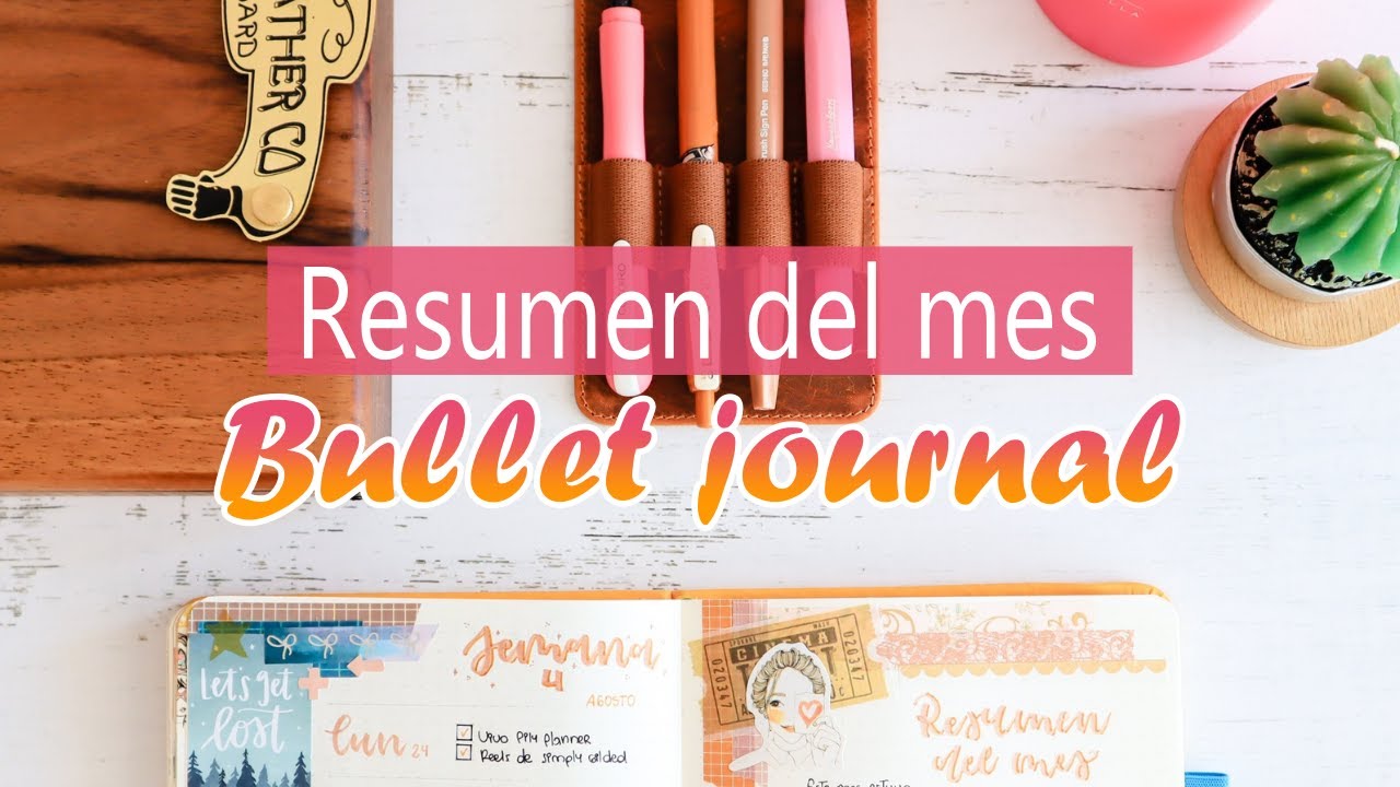 BULLET JOURNAL - Resumen Agosto + Wooden Sketchbox de Galen Leather