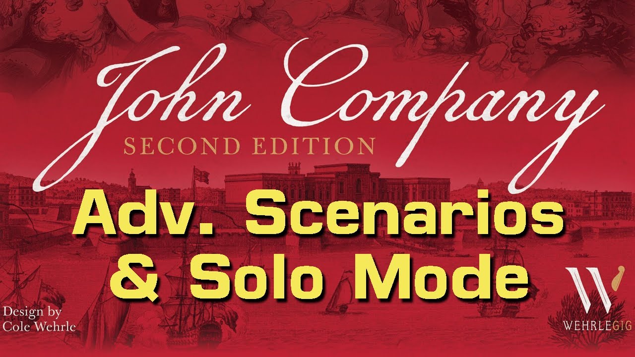 How to Play John Company's Advanced Scenarios and Solo/2 Player Mode
