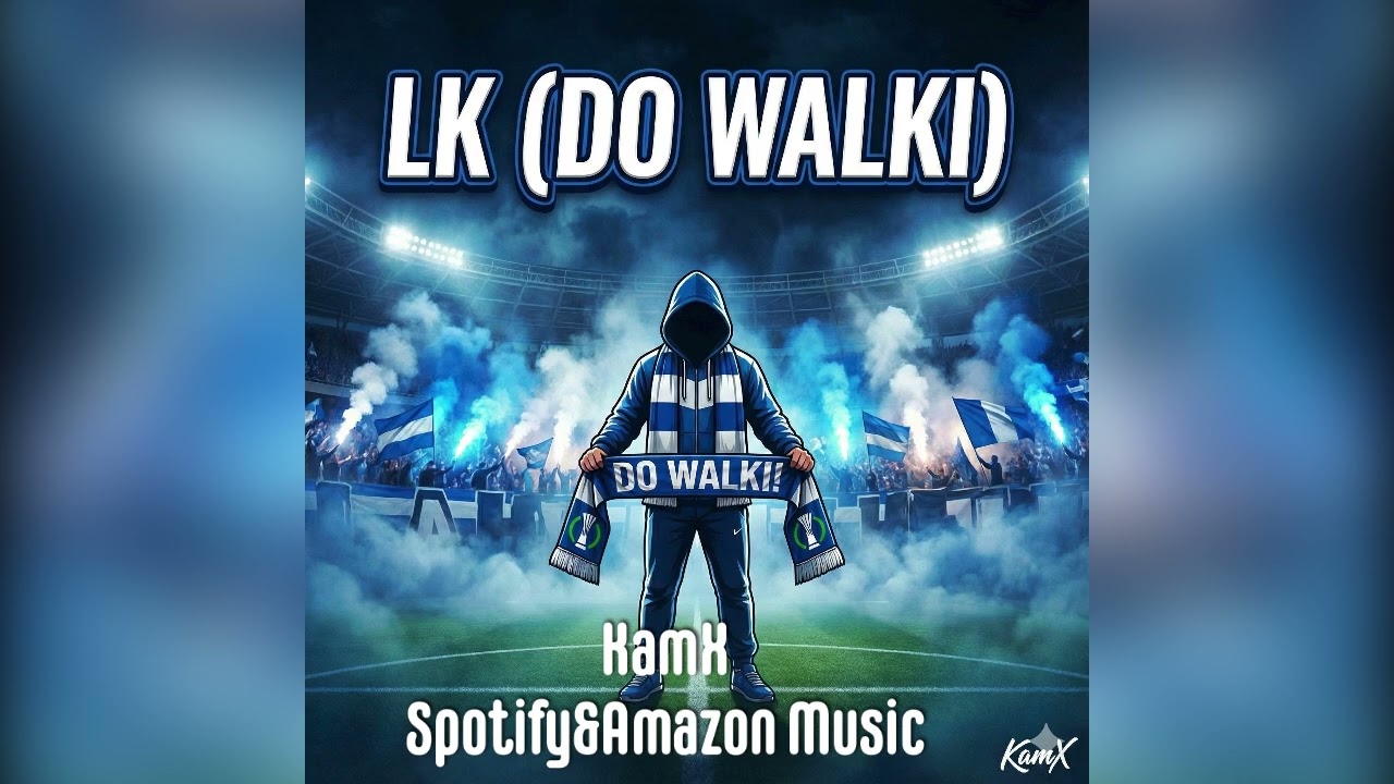 KamX - LK (Do Walki)