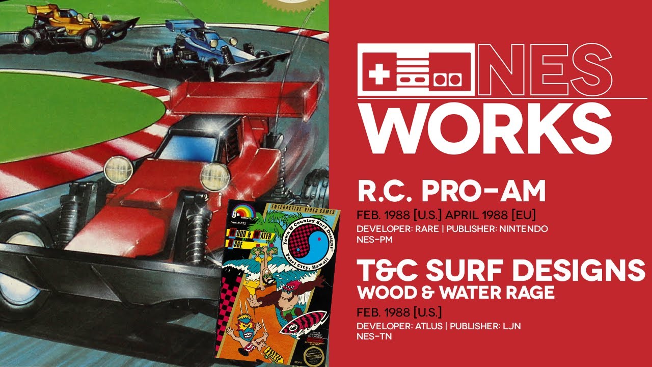 R.C. Pro-Am and T&C Surf Designs retrospective: Grody to the NES Max | NES Works #075