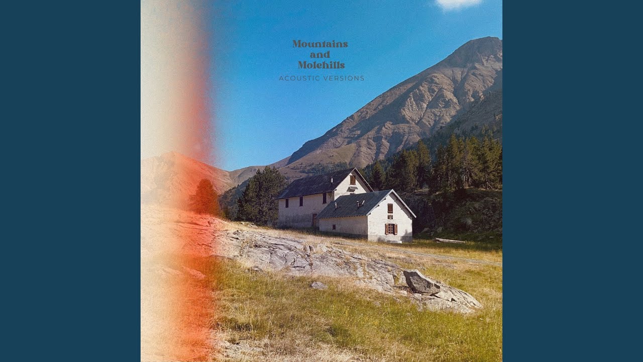 Mountains and Molehills - Acoustic Version