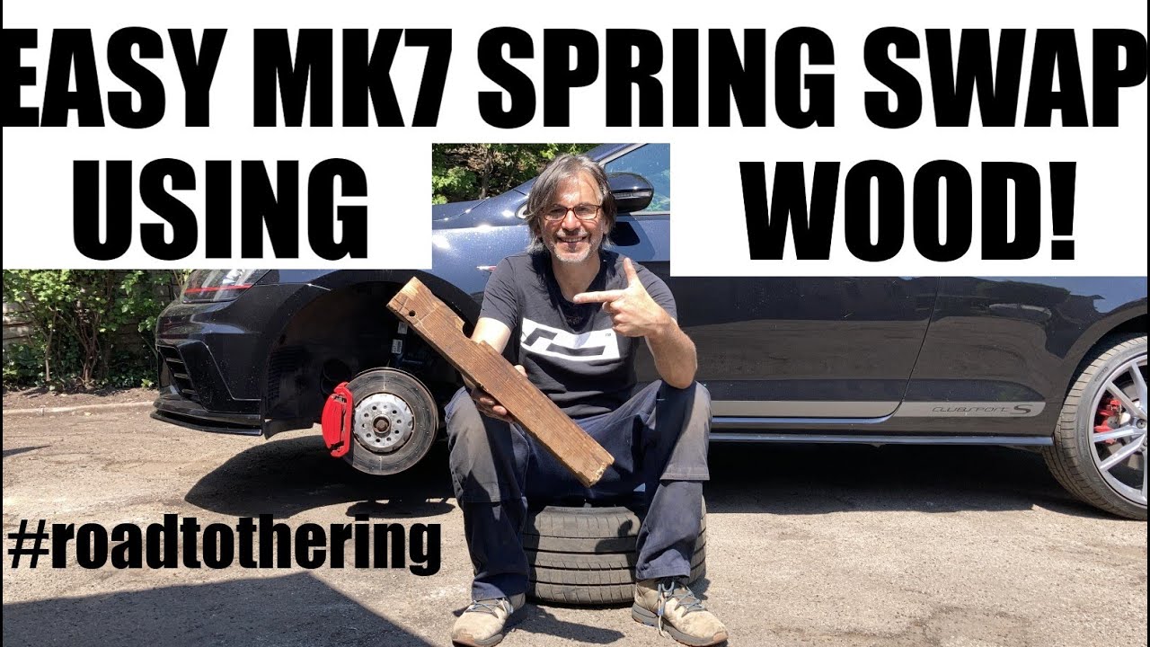 MK7 GTI CLUBSPORT S FAULT DIAGNOSIS + EASY SPRING SWAP USING WOOD! #roadtothering #mk7gti #vw #gti