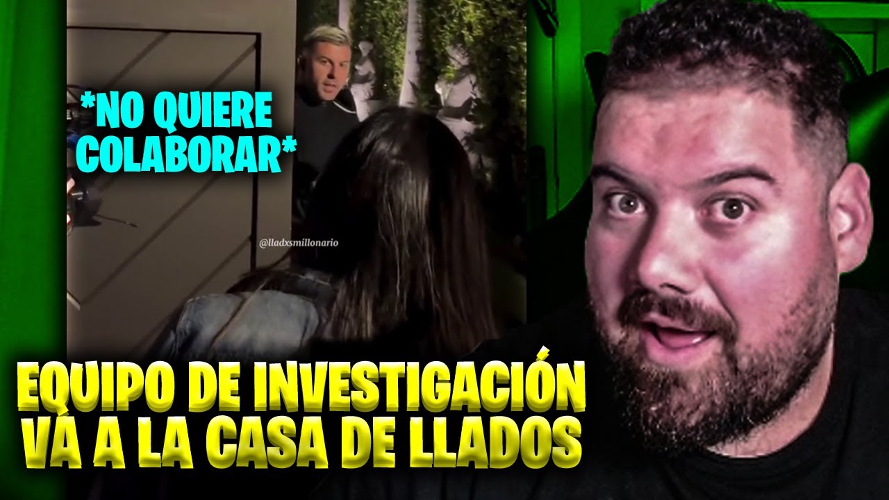 LLADOS SE ENCUENTRA A EQUIPO DE INVESTIGACIÓN EN SU CASA
