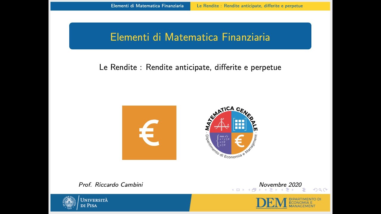 09 - Le Rendite : Rendite anticipate, differite e perpetue
