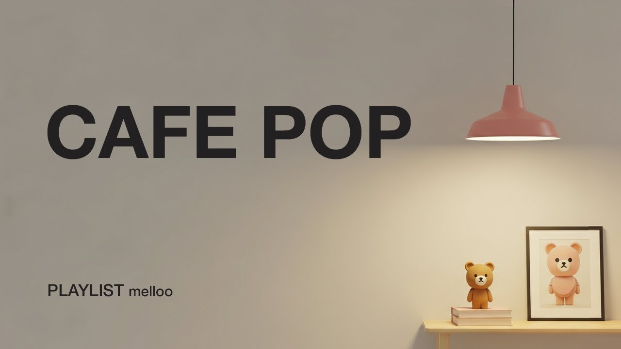 CAFE POP | soft | Vol.27 | 오늘의 라떼, 매일 듣고 싶은 카페음악
