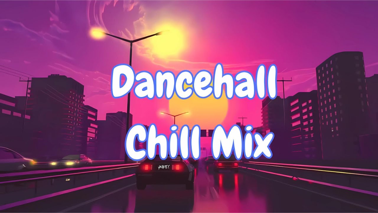 Chill Dancehall Mix 2025 (2Hrs) | Best Of Chill Dancehall Songs ft Vybz kartel | Alkaline | Valiant