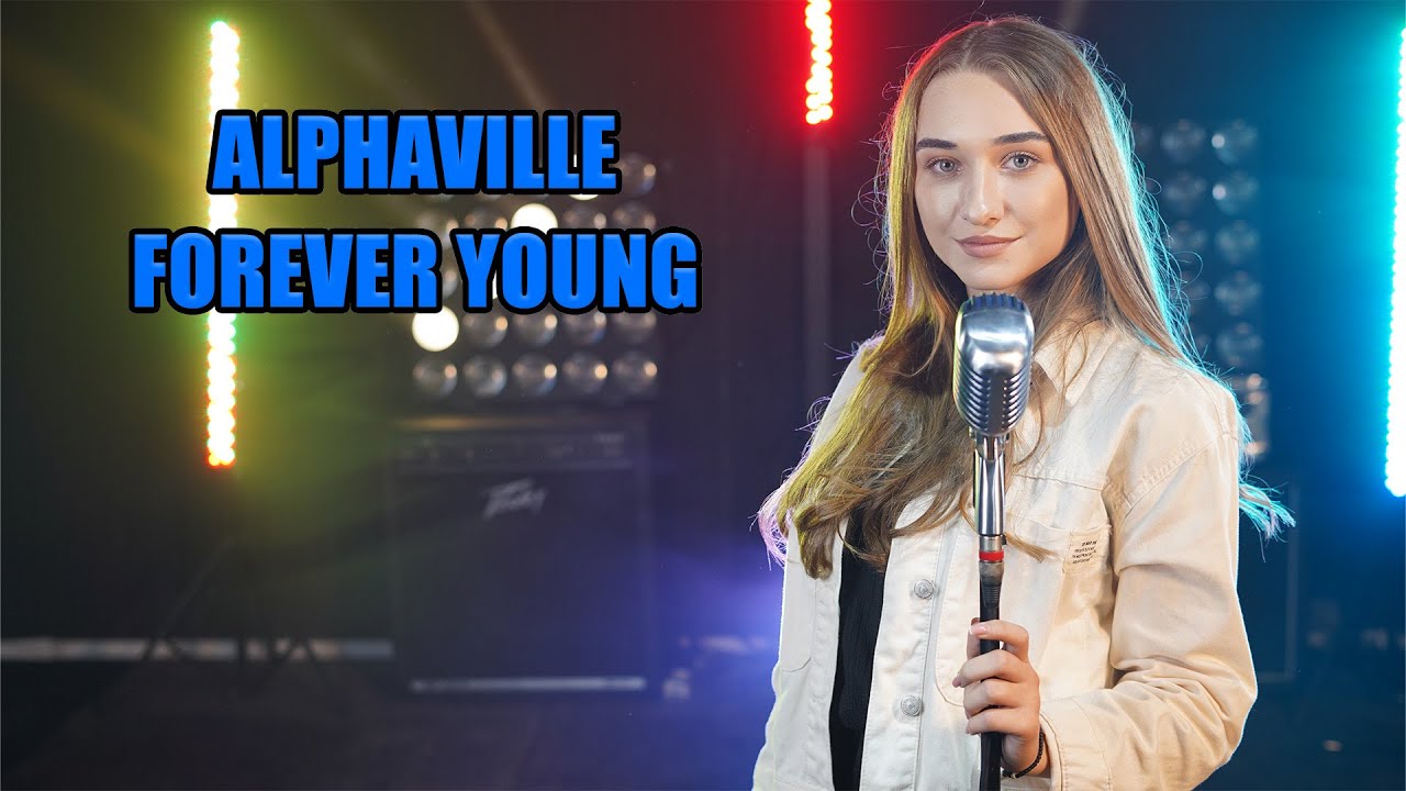 Forever Young (Alphaville); Cover by Alexandra Parasca