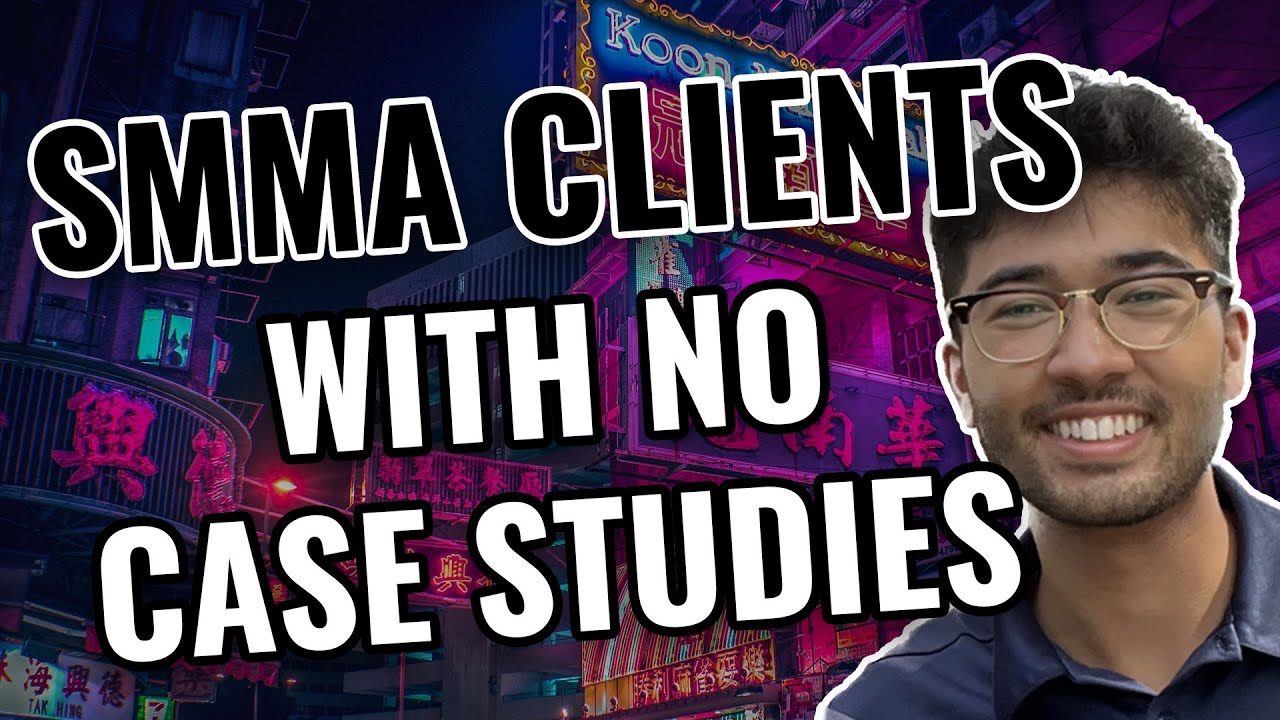 How To Sign Your First SMMA Client With NO CASE STUDIES ($10,000/Month FAST)