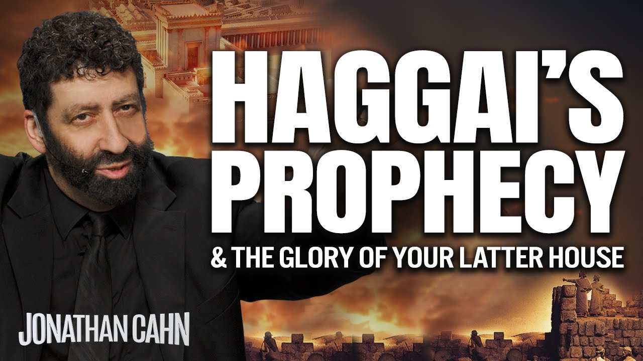 Пророчество Аггея и слава вашего последнего дома | Проповедь Джонатана Кана