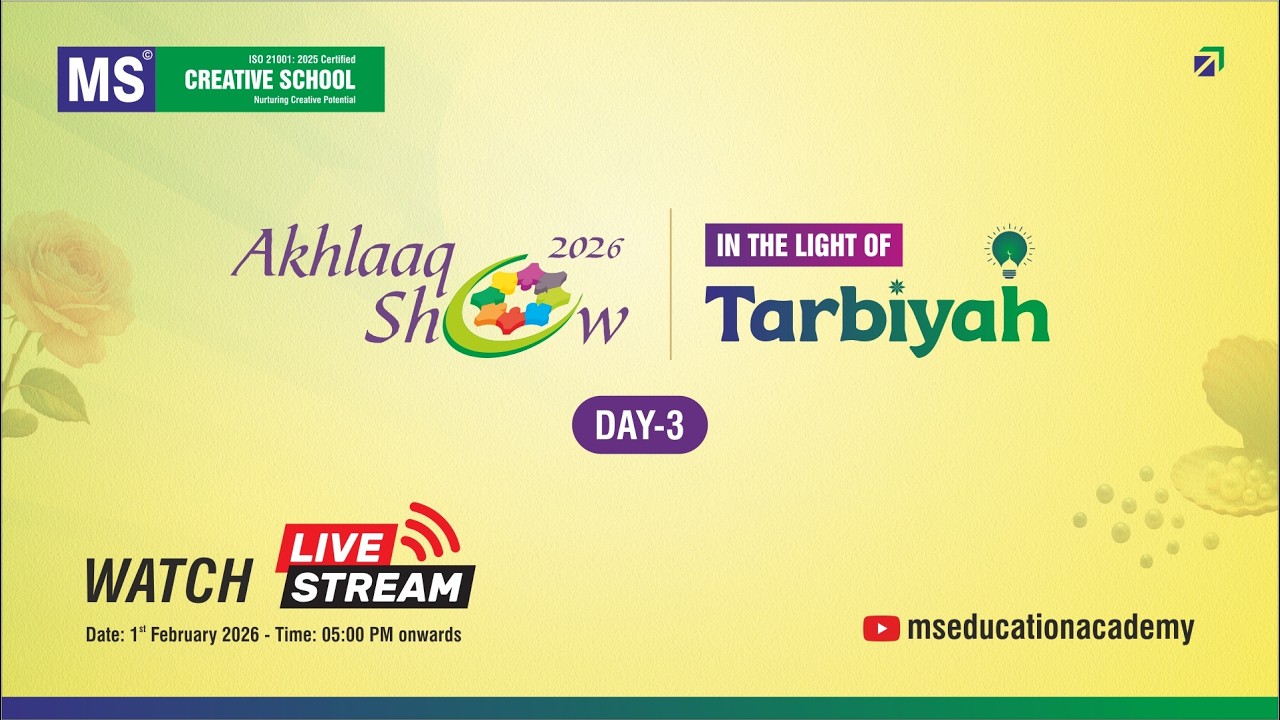 LIVE | Akhlaq Show 2026 – Day 3 | MS Creative School Annual Program | 1st Feb 2026 | 5 PM Onwards