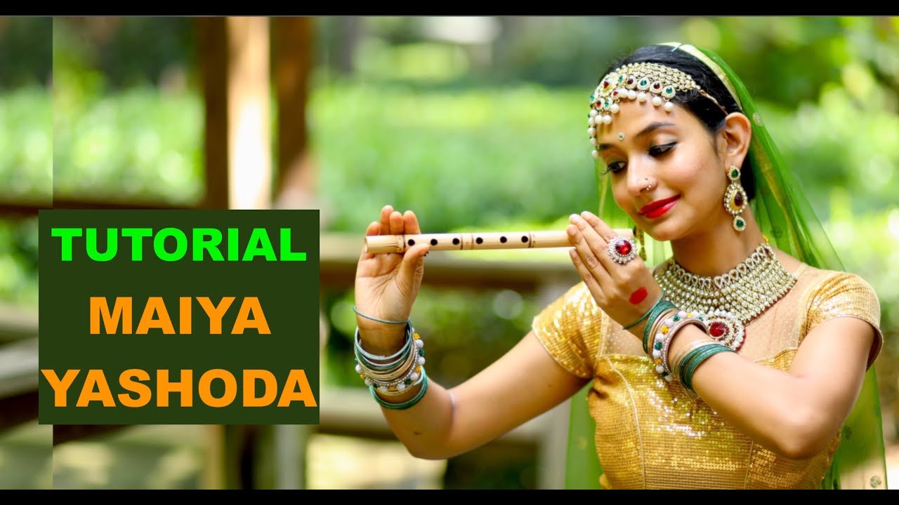 MAIYA YASHODA TUTORIAL