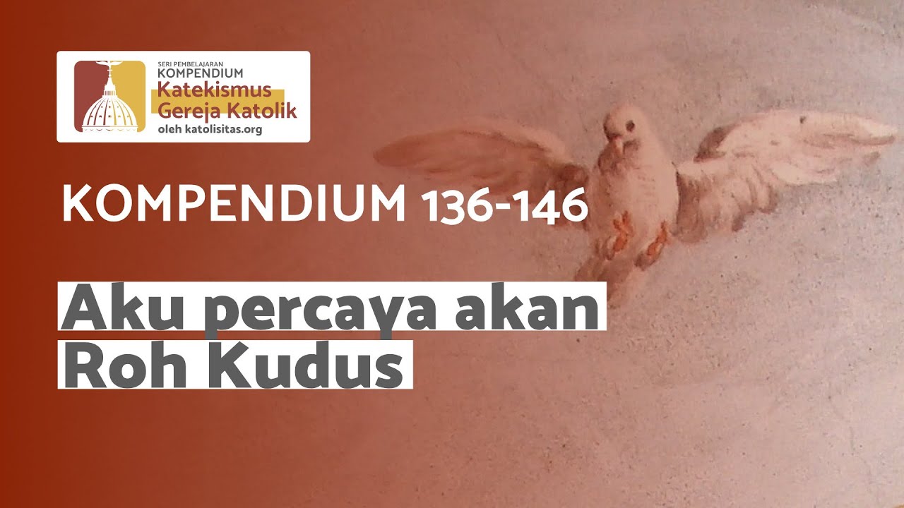 Aku Percaya akan Roh Kudus (KKGK 136-146)