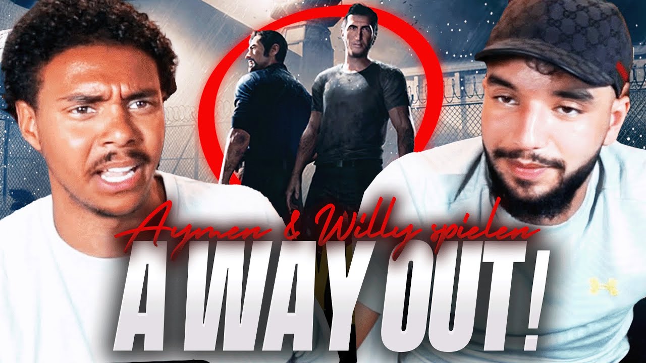 😱AYMEN UND WILLY SPIELEN A WAY OUT..?!!🔥🤣 TEIL 1