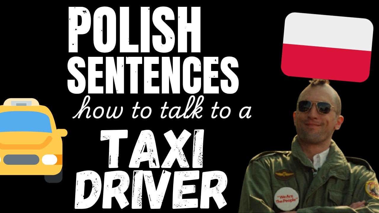 Conversational Polish | How to talk to a Taxi Driver