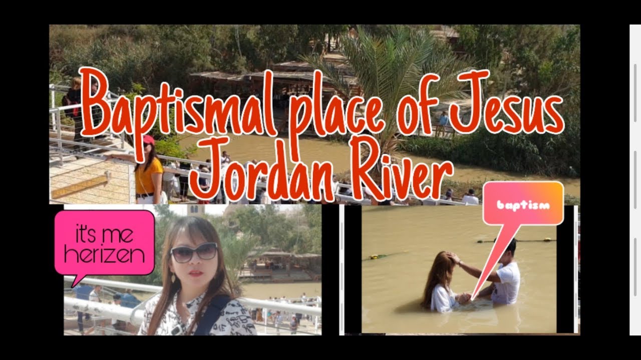 baptism of Jesus Christ |Jordan river