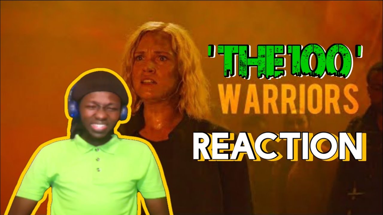 'THE 100 - Warriors' REACTION| The 100|