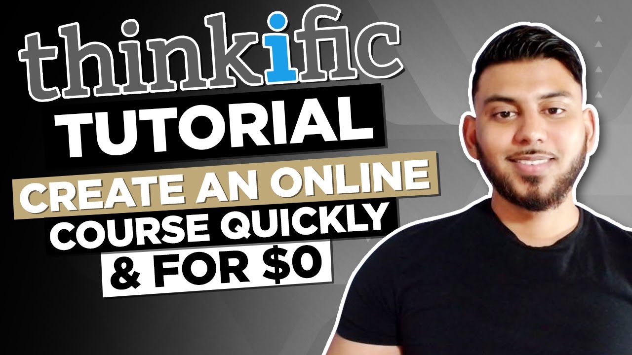 Thinkific Tutorial - How To Build An Online Course Quickly (And For Free)