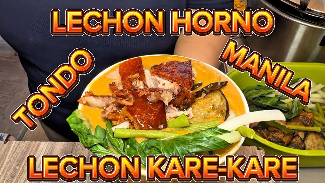 LECHON HORNO & KARE-KARE in TONDO MANILA. PINOY STREEFOOD #kafoodtrip