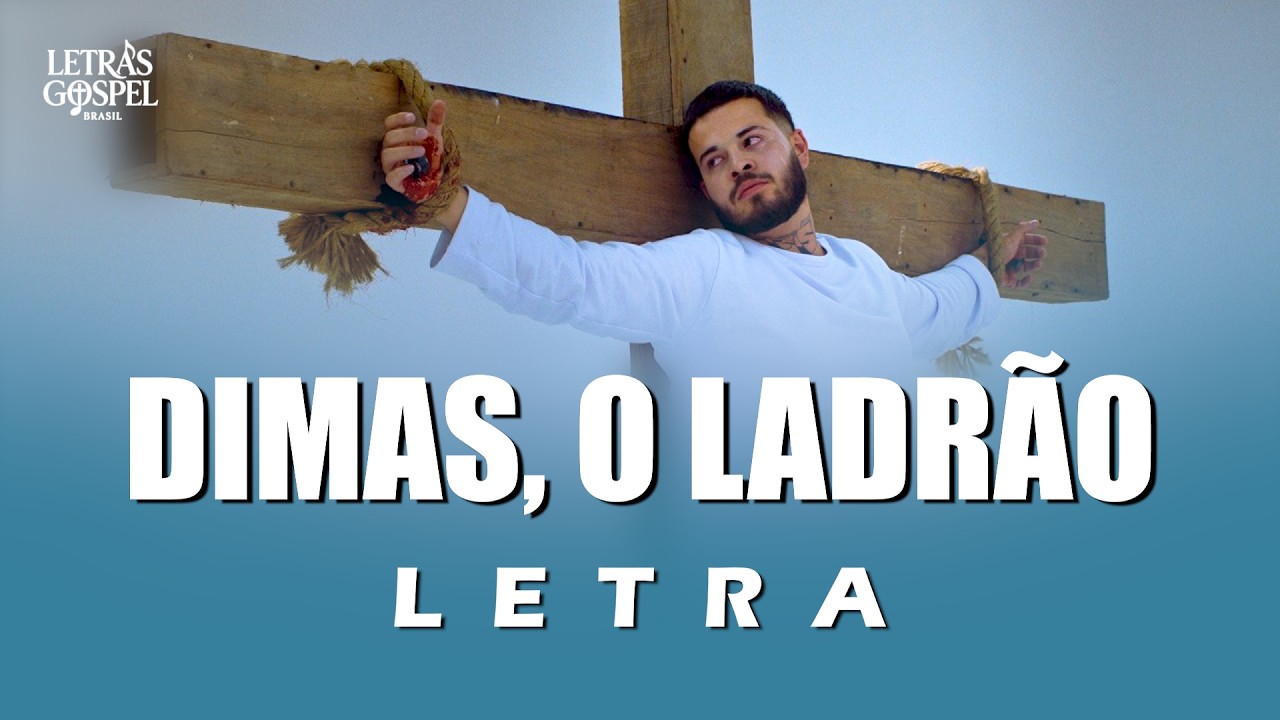 Dimas (O Ladr&atilde;o) - Jottap&ecirc; (Letra)