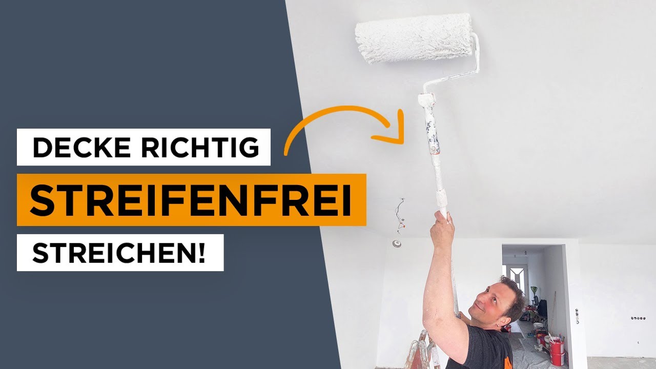 Decke streifenfrei streichen | einfach erklärt!