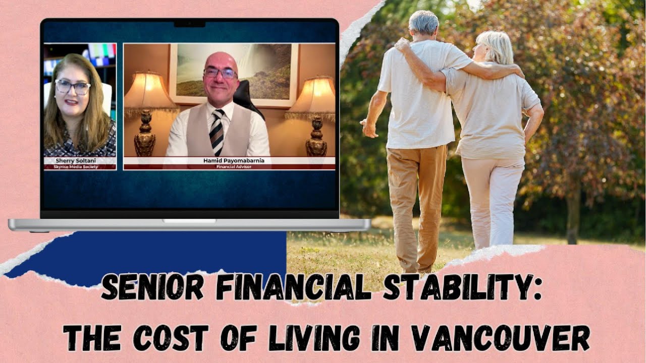 Senior Financial Stability: The cost of living in Vancouver