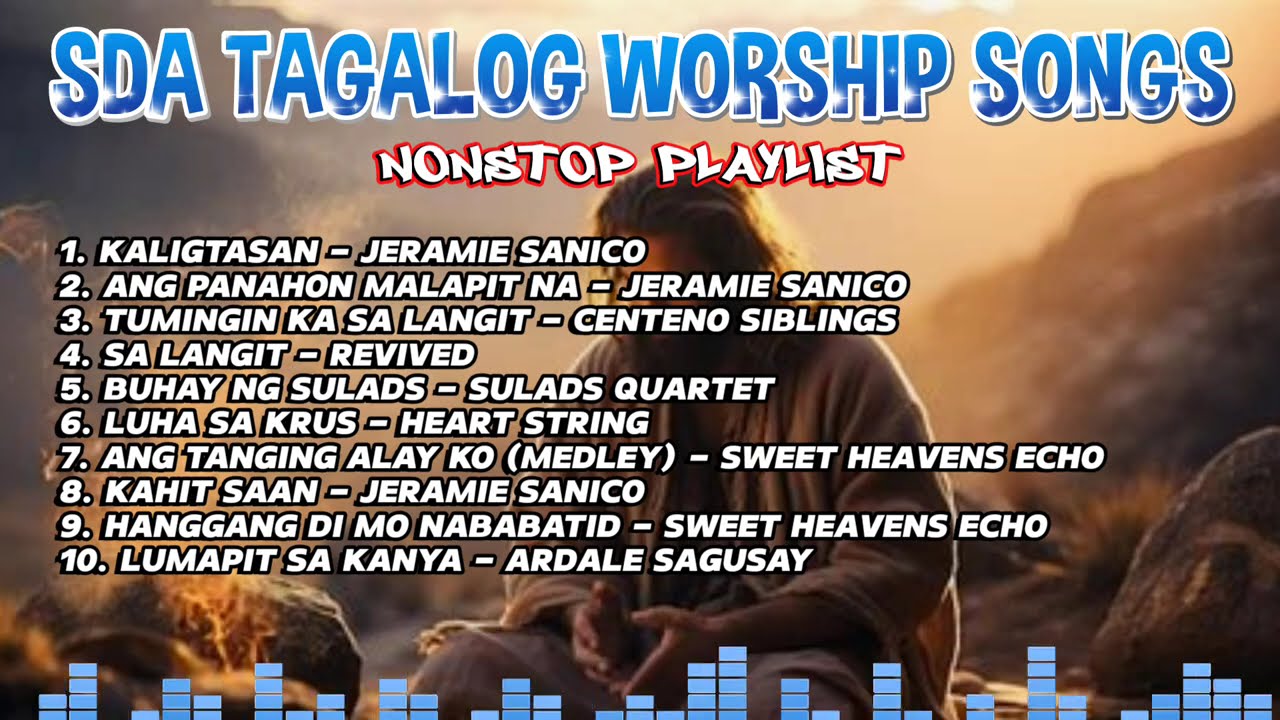 SDA TAGALOG WORSHIP SONGS | NONSTOP PLAYLIST #gospelmusic #tagalog