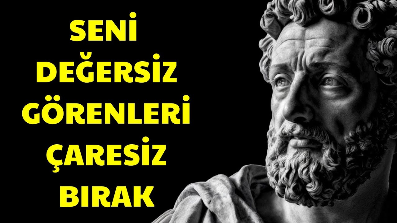 Stoacılık | Seni Değersiz Görenleri Umutsuzluğa Sürükleyen 13 Davranış