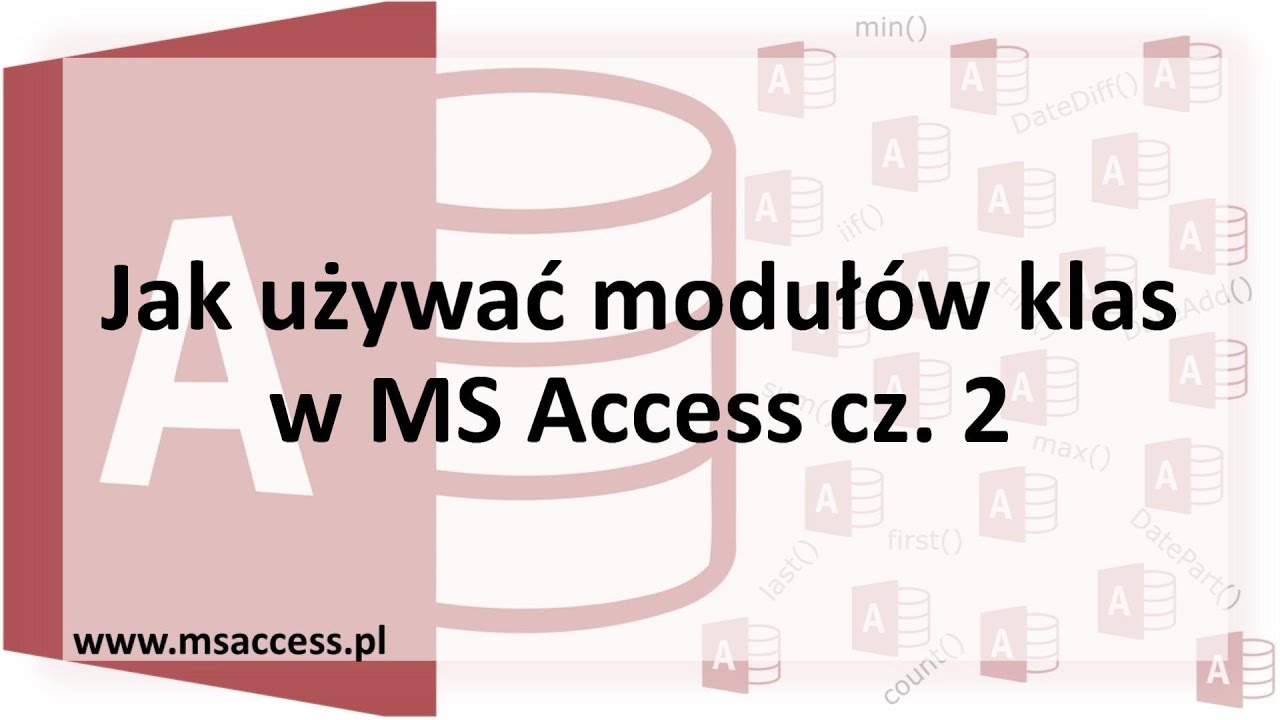 Jak używać modułów klas w MS Access cz. 2