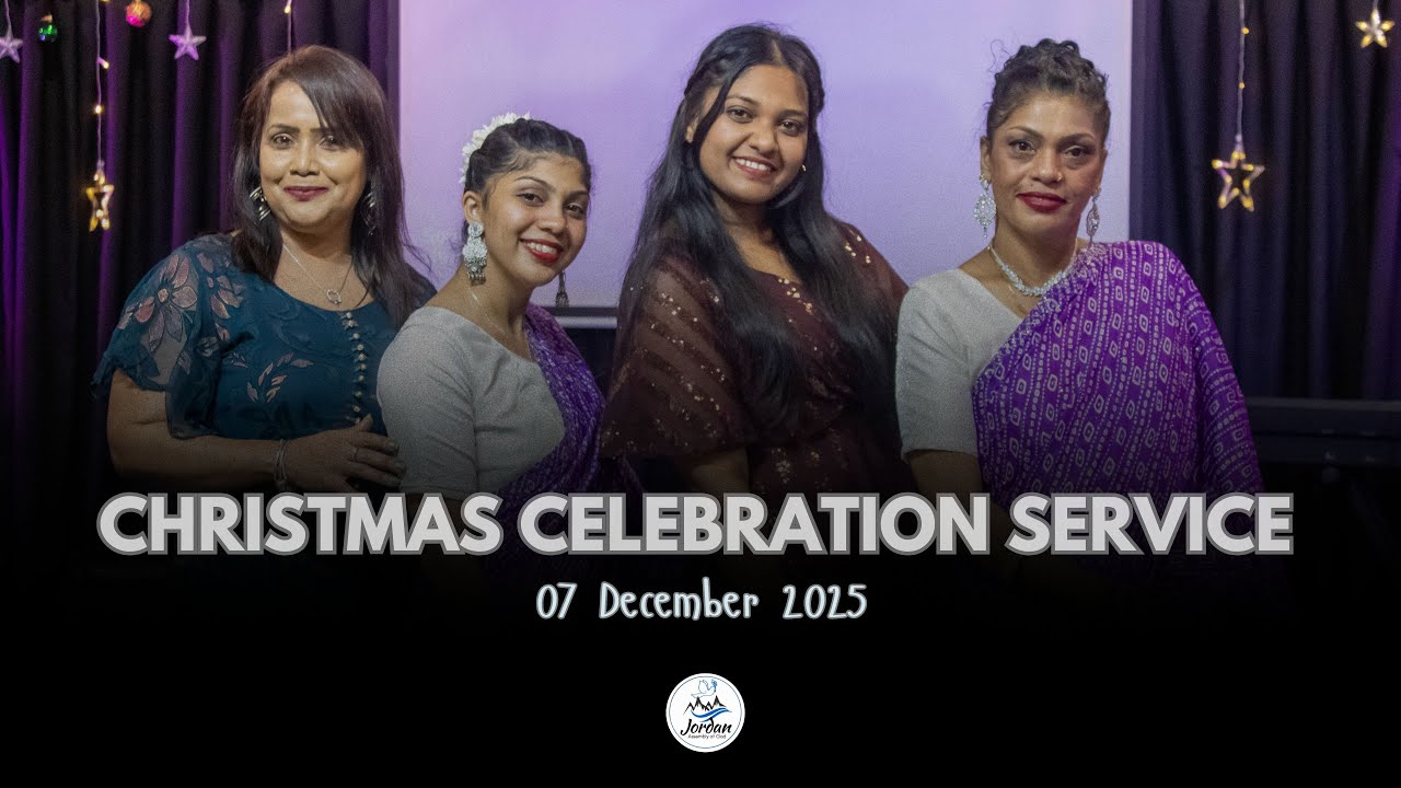 Christmas Celebration Service | 06 December 2025 | Jordan Assembly