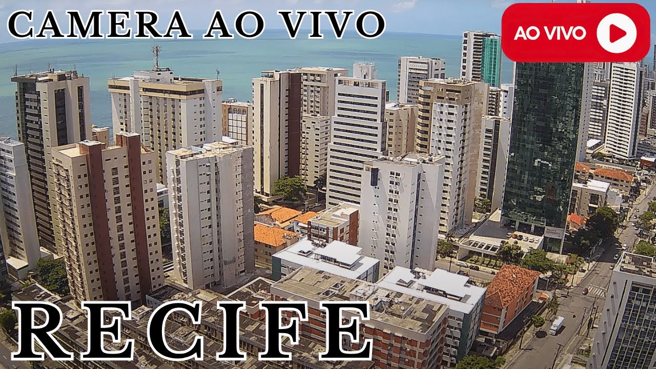 🛑24H ao VIVO - PRAIA e BAIRRO de BOA VIAGEM ao VIVO – RECIFE em TEMPO REAL