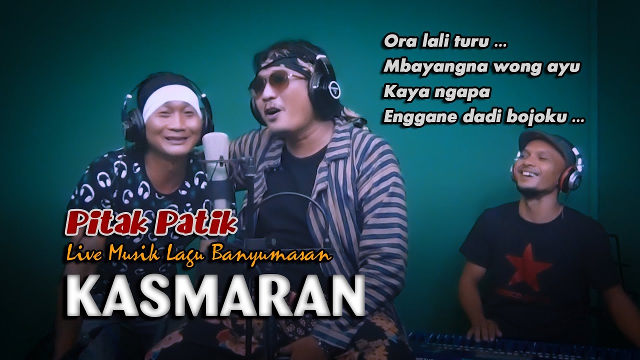 KASMARAN - Dedy Pitak [LIVE🔴RECORDING] Bareng Bije Patik & Sonex