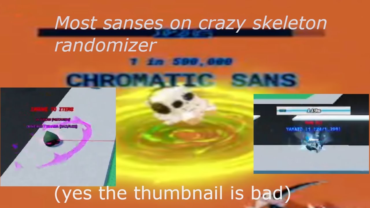 roblox Crazy skeleton randomizer most sanses from release