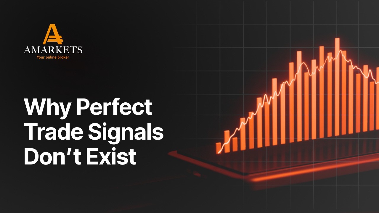 Why Perfect Trade Signals Don't Exist | The Truth Every Trader Must Know | AMarkets