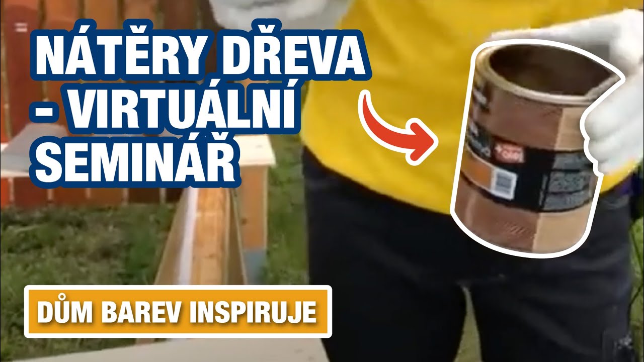 Nátěry dřeva - Virtuální seminář | Dům barev