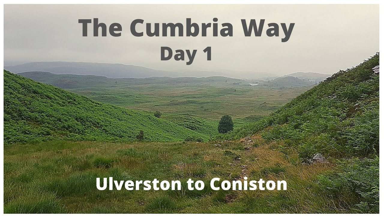 The Cumbria Way - Day 1 (Ulverston to Coniston Water) - Thru Hike UK