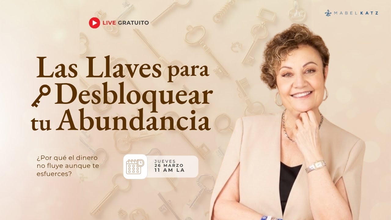 EN VIVO: Las llaves para desbloquear tu abundancia
