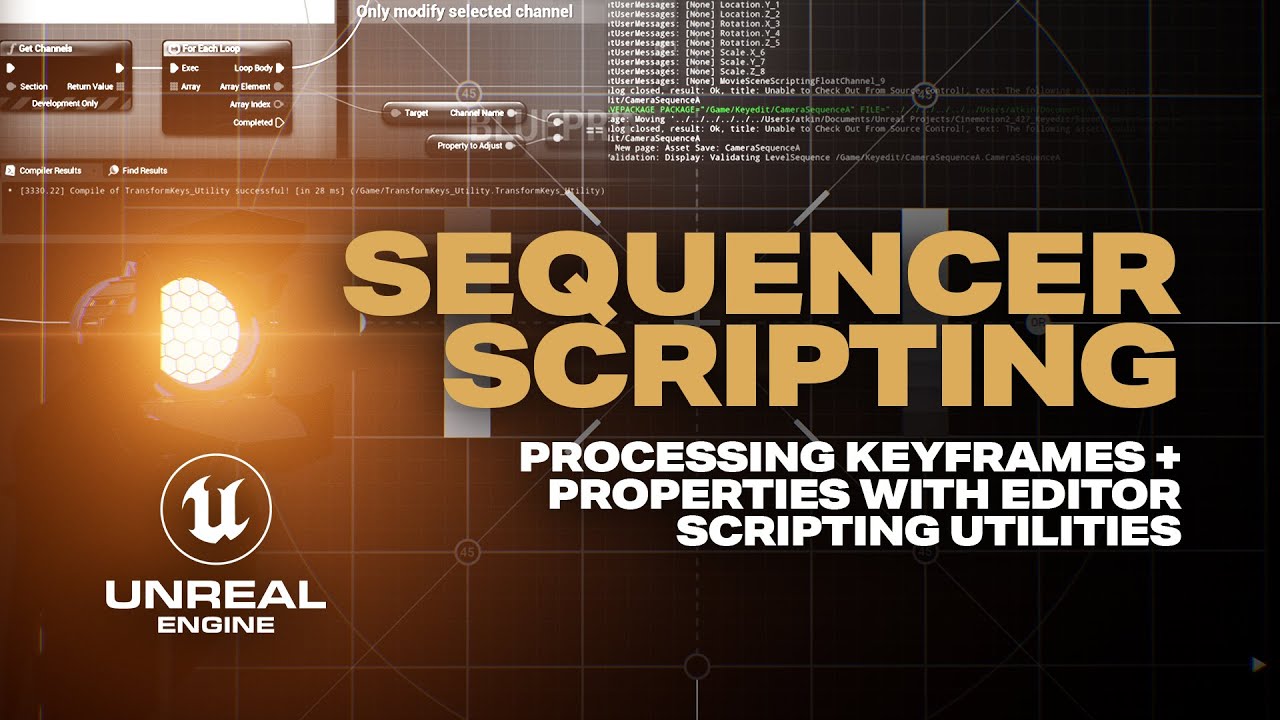 Editor Utilities for Sequencer in Unreal | SEQUENCER SCRIPTING TOOLS