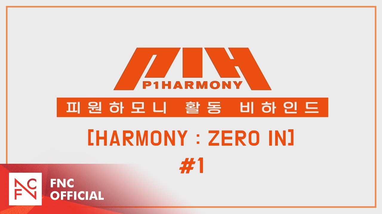 P1Harmony (피원하모니) [HARMONY : ZERO IN] 활동 Behind #1