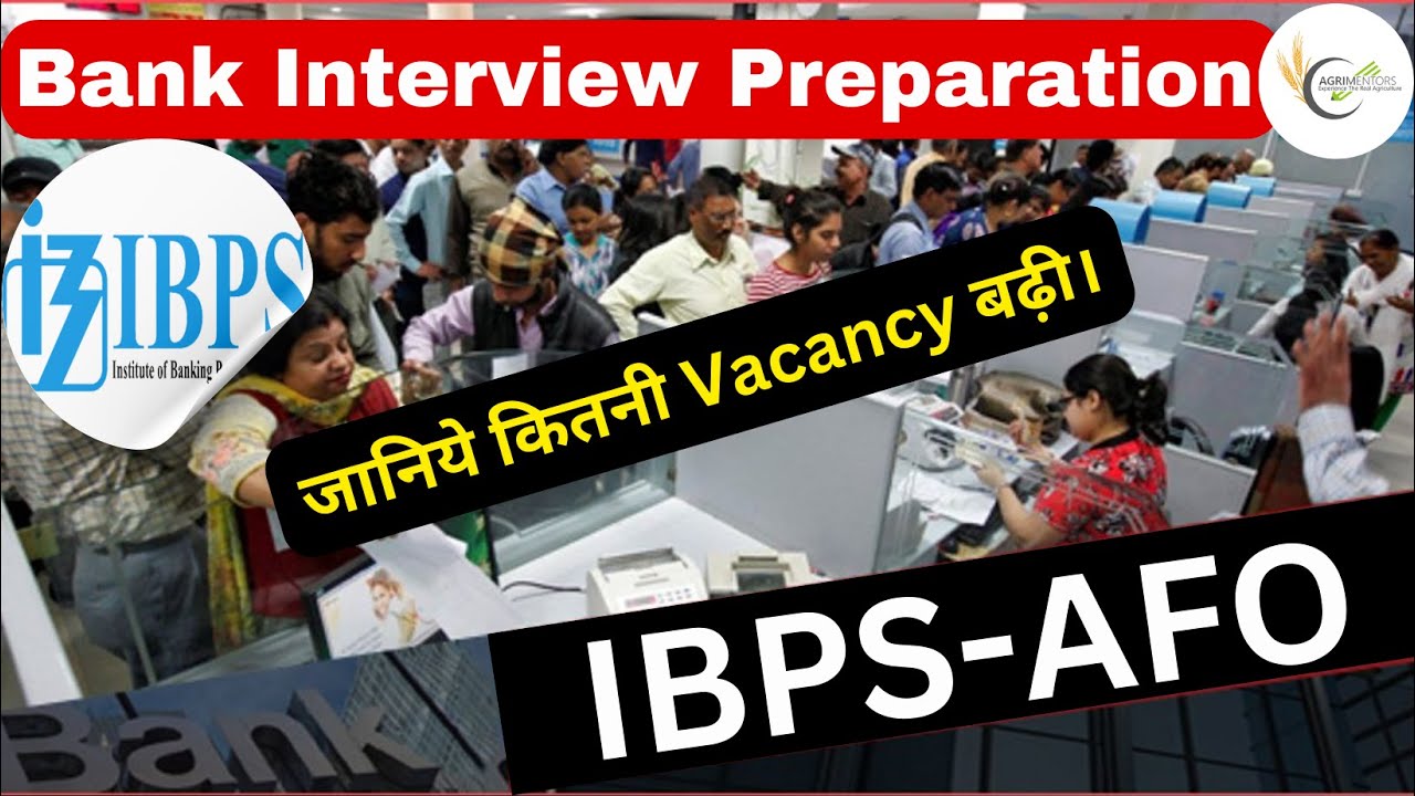 IBPS-AFO Bank Interview Preparation Guidance Session | जानिये कितनी Vacancy बढ़ी | कब होगा Interview