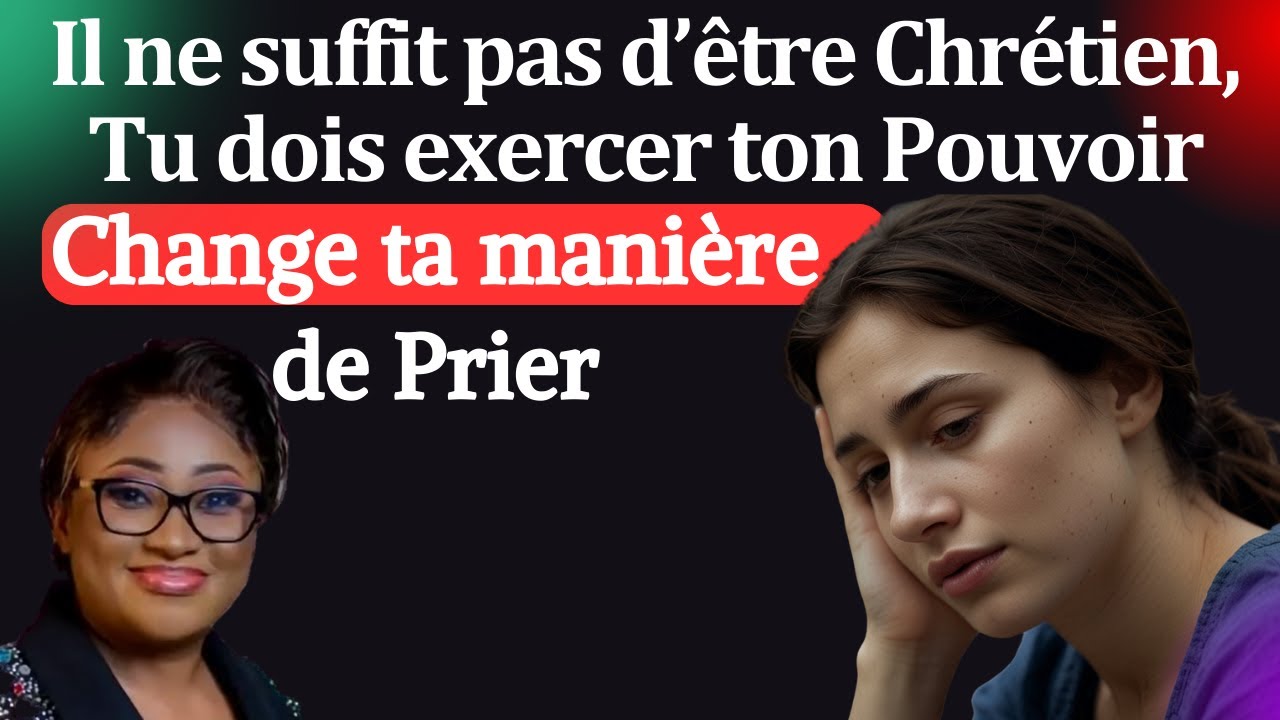 Il ne suffit pas d’être Chrétien, Tu dois exercer ton Pouvoir. Pasteur Joelle Gloria Kabasele