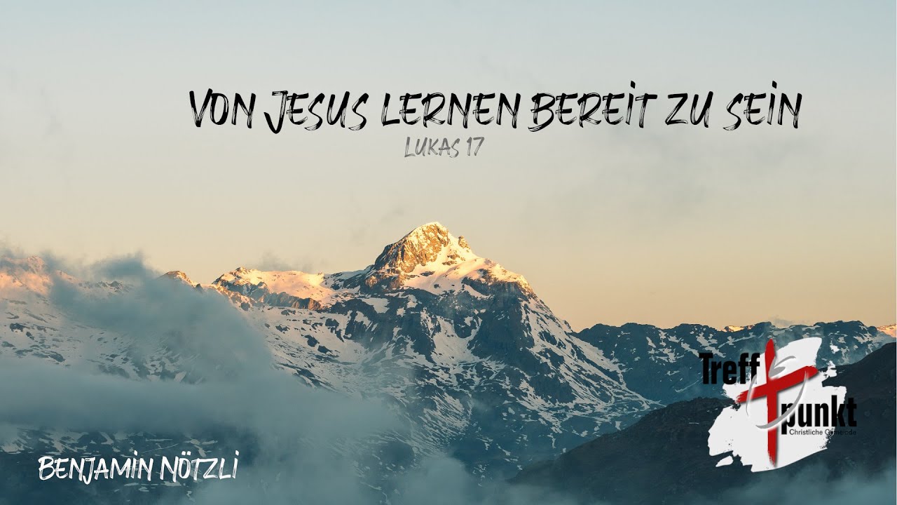 Von Jesus lernen bereit zu sein I Benjamin Nötzli I 12.10.2025 I Treffpunkt Chur