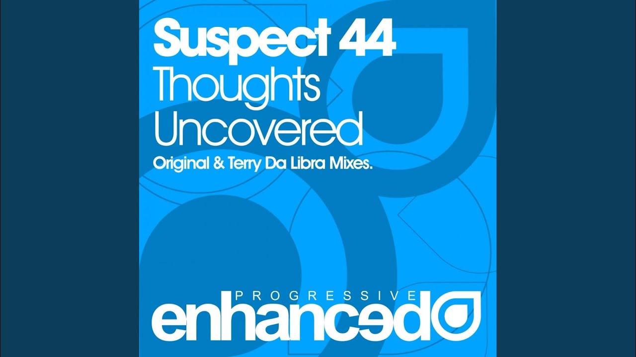 Thoughts Uncovered (Terry Da Libra Remix)