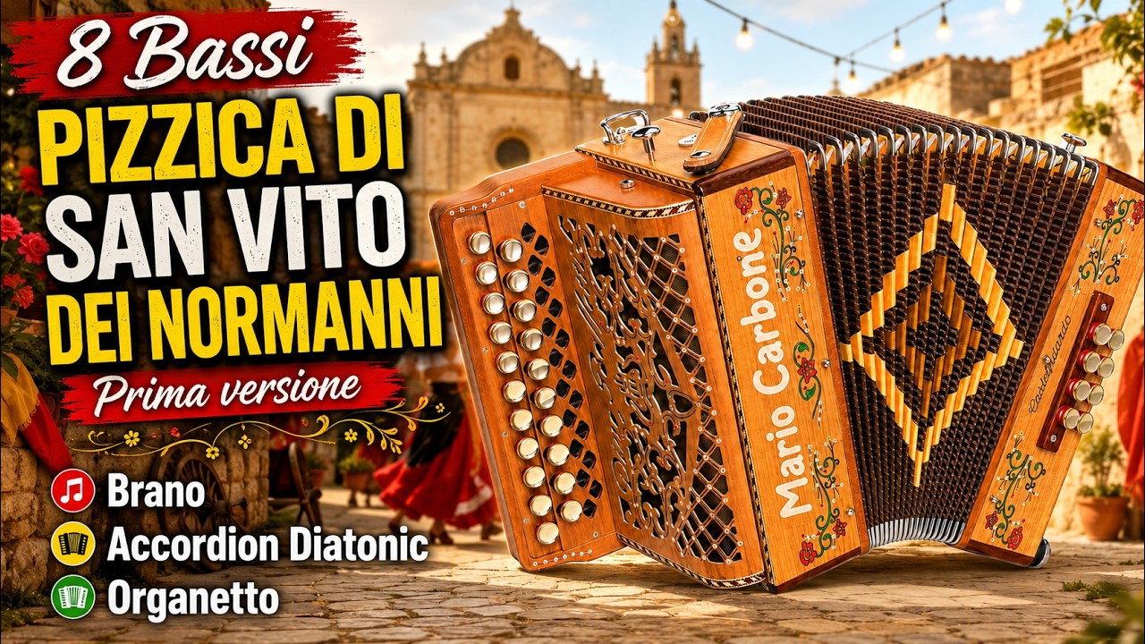 8 Bassi - PIZZICA DI SAN VITO DEI NORMANNI - Prima versione - Brano -Accordion Diatonic - Organetto