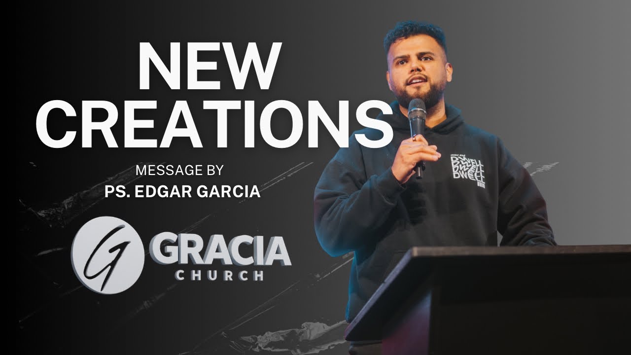 New Creations | Gracia Church Clovis