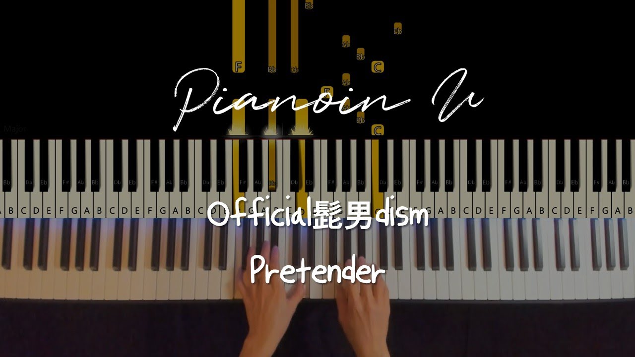 [Tutorial] Official髭男dism - Pretender/ Tutorial / Sheet